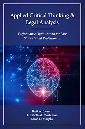 applied critical thinking and legal analysis performance optimization for law students and professionals 1st