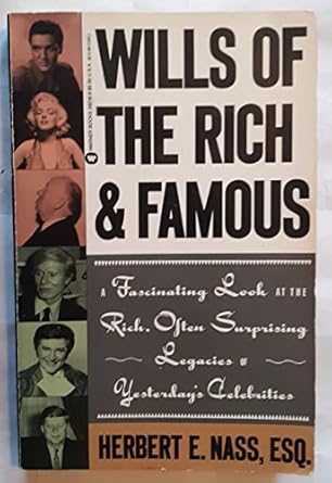 wills of the rich and famous 1st edition herbert nass 0446392189, 978-0446392181