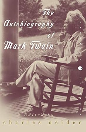 the autobiography of mark twain 1st edition mark twain ,charles neider 0060955422, 978-0060955427