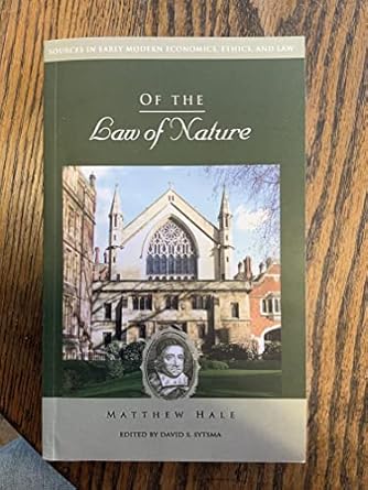 of the law of nature 1st edition matthew hale ,david s sytsma 1942503172, 978-1942503170