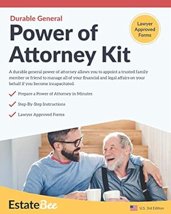 durable general power of attorney kit make your own power of attorney in minutes 1st edition estatebee