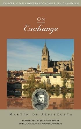 on exchange an adjudicative commentary 1st edition martin de azpilcueta ,jeannine emery ,rodrigo munoz