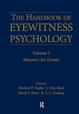 the handbook of eyewitness psychology volume i memory for events 1st edition michael p toglia ,j don read