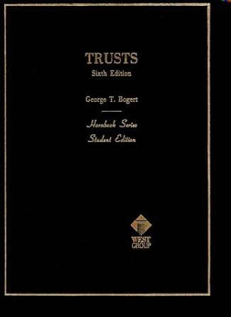 trusts 6th 1st edition george gleason bogert 0314351396, 978-0314351395