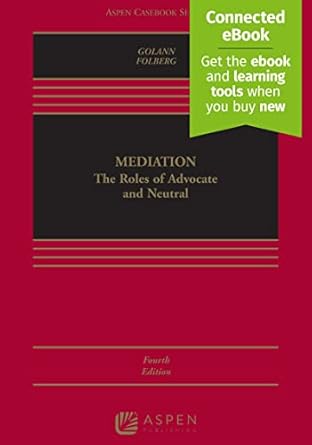 mediation the roles of advocate and neutral connected ebook 1st edition dwight golann ,jay folberg