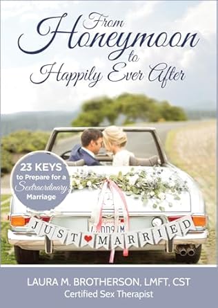 from honeymoon to happily ever after 1st edition laura m brotherson 0978586743, 978-0978586744