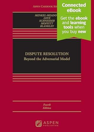 dispute resolution beyond the adversarial model connected ebook 1st edition carrie j menkel meadow ,lela
