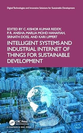 intelligent systems and industrial internet of things for sustainable development 1st edition c kishor kumar
