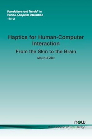 haptics for human computer interaction from the skin to the brain in human computer interaction 1st edition
