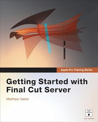 apple pro training series getting started with final cut server 1st edition matthew geller 0321510240,