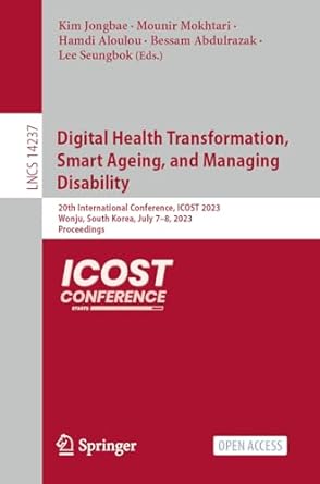 digital health transformation smart ageing and managing disability 20th international conference icost 2023