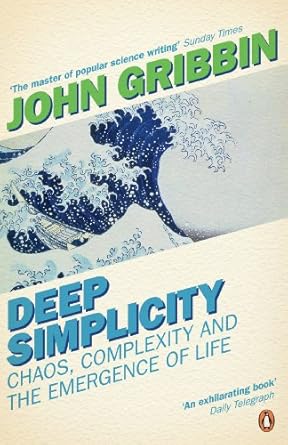 deep simplicity chaos complexity and the emergence of life 1st edition john gribbin 0141007222, 978-0739460085