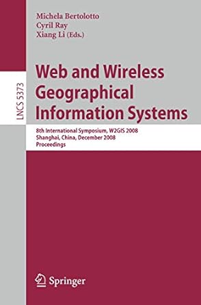 web and wireless geographical information systems 8th international symposium w2gis 2008 shanghai china