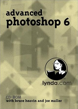 advanced photoshop 6 1st edition bruce heavin ,joe maller 1930727232, 978-1930727236