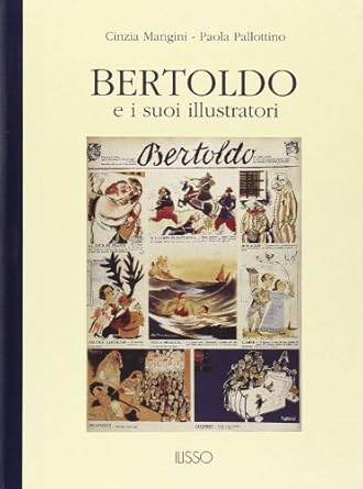 bertoldo e i suoi illustratori 1st edition cinzia mangini 8885098282, 978-8885098282