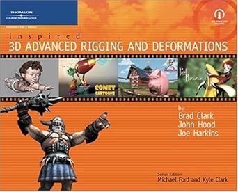 inspired 3d advanced rigging and deformations 1st edition brad clark ,john hood ,joe harkins 1592001165,