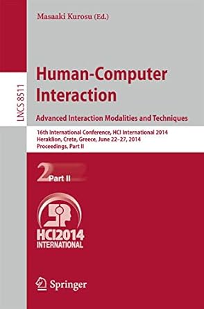 Human Computer Interaction Advanced Interaction Modalities And Techniques 16th International Conference Hci International 2014 Heraklion Crete Ii