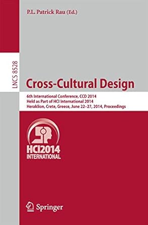 Cross Cultural Design 6th International Conference Ccd 2014 Held As Part Of Hci International 2014 Heraklion Crete Greece June 22 27 2014 Proceedings