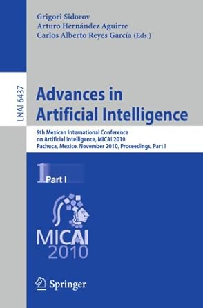 advances in artificial intelligence 9th mexican international conference on artificial intelligence micai