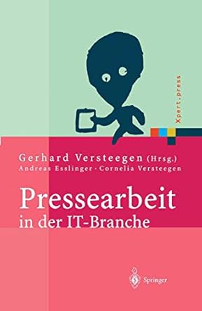 pressearbeit in der it branche erfolgreiches vermarkten von dienstleistungen und produkten in der it presse