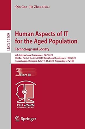 human aspects of it for the aged population technology and society 1st edition qin gao ,jia zhou 3030502317,