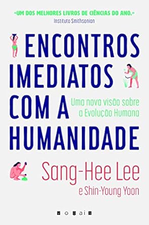 encontros imediatos com a humanidade 1st edition sang hee lee e shin young yoon 9896686270, 978-9896686277