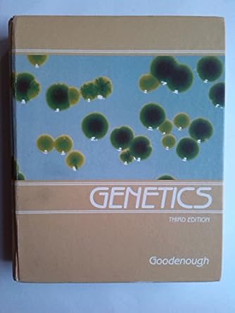 genetics 1st edition ursula goodenough 0030582121, 978-0030582127