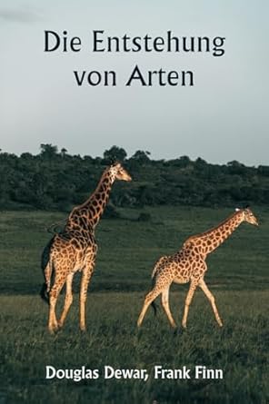 die entstehung von arten 1st edition douglas dewar ,frank finn 9359255939, 978-9359255934