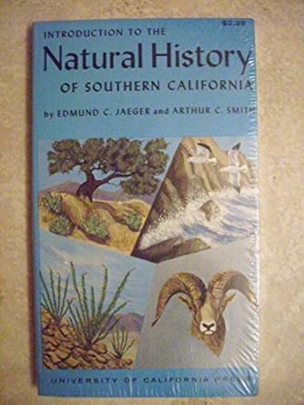 introduction to the natural history of southern california 1st edition edmund c jaeger ,arthur c smith