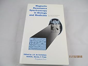 magnetic resonance spectroscopy in biology and medicine functional and pathological tissue characterization