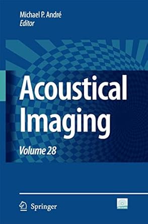 acoustical imaging volume 28 1st edition michael p andre 1402057202, 978-1402057205