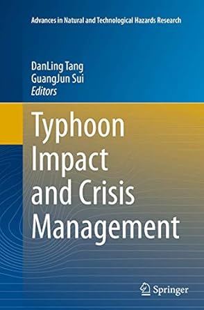 typhoon impact and crisis management 1st edition dan ling tang ,guangjun sui 3662512076, 978-3662512074