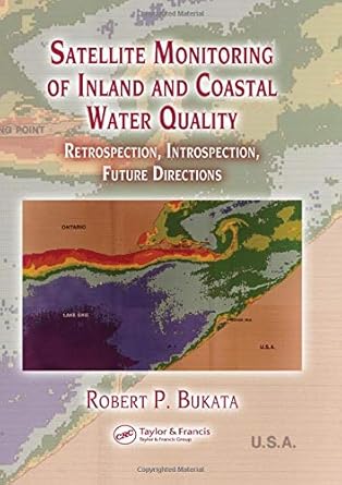 satellite monitoring of inland and coastal water quality retrospection introspection future directions 1st