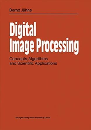 digital image processing concepts algorithms and scientific applications 1st edition bernd jahne 3540537821,