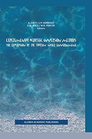 experimental acoustic inversion methods for exploration of the shallow water environment 1st edition andrea