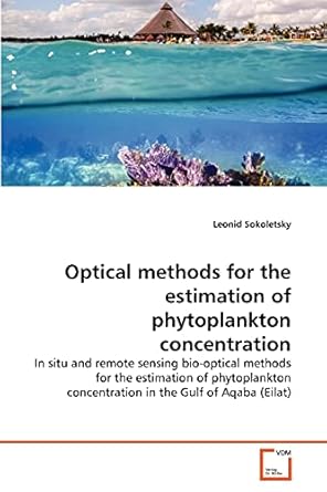 optical methods for the estimation of phytoplankton concentration in situ and remote sensing bio optical