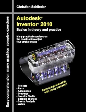 autodesk inventor 2010 basics in theory and practice 1st edition christian schlieder 3842343426,