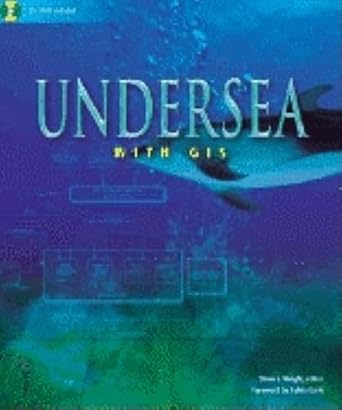 undersea with gis 1st edition dawn wright 1589480163, 978-1589480162