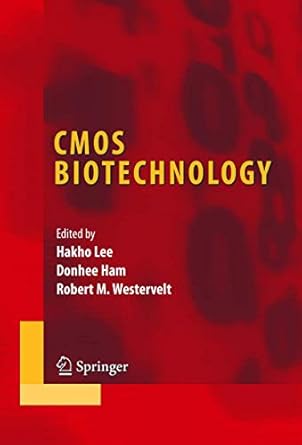 cmos biotechnology 1st edition hakho lee ,donhee ham ,robert m westervelt 0387368361, 978-0387368368