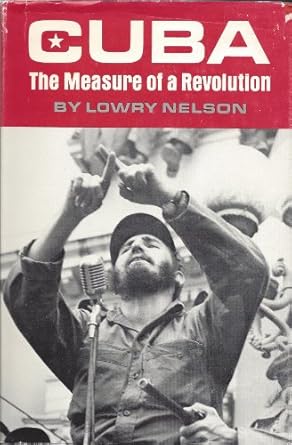 cuba the measure of a revolution 1st edition lowry nelson 0816606269, 978-0816606269