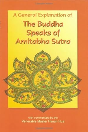 the buddha speaks of amitabha sutra a general explanation 1st edition venerable master hsuan hua ,buddhist