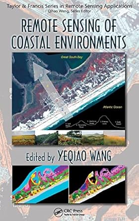 remote sensing of coastal environments 1st edition yeqiao wang 1420094416, 978-1420094411