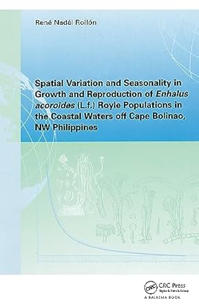 spatial variation and seasonality in growth and reproduction of enhalus acoroides royle populations in the