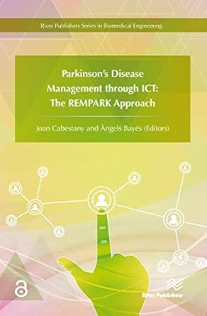 parkinsons disease management through ict the rempark approach 1st edition joan cabestany ,angels bayes