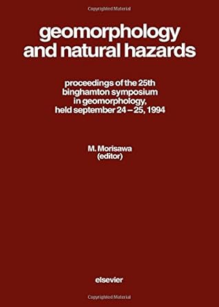 geomorphology and natural hazards proceedings of the 25th binghamton symposium in geomorphology held