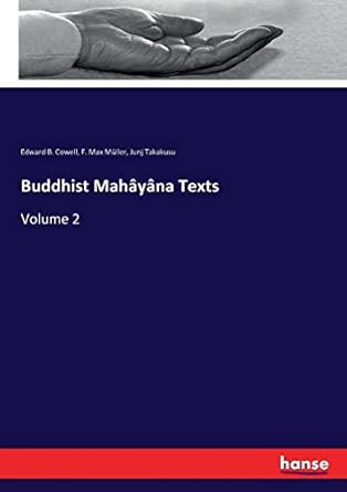 buddhist mahayana texts volume 2 1st edition edward b cowell cowell ,f max muller mullerjunj takakusu