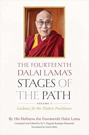 the fourteenth dalai lamas stages of the path volume 1 guidance for the modern practitioner 1st edition his