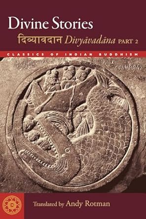 divine stories divyavadana part 2 1st edition andy rotman 1614294704, 978-1614294702