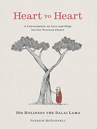 heart to heart a timely tale of healing hope and change from his holiness the dalai lama and mutts cartoonist