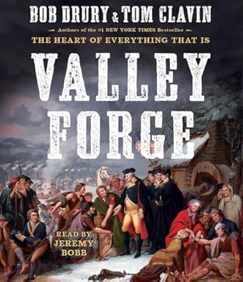valley forge 1st edition bob drury ,tom clavin ,jeremy bobb 1508267413, 978-1508267416